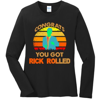Congrats You Got Rick Rolled Meme Ladies Long Sleeve Shirt