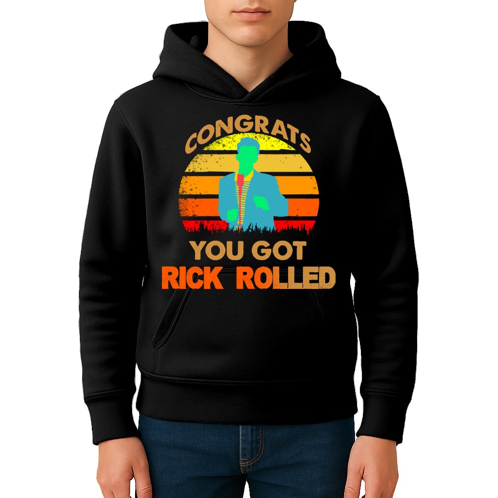 Congrats You Got Rick Rolled Meme Kids Hoodie