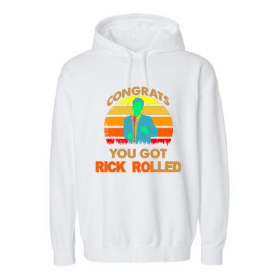 Congrats You Got Rick Rolled Meme Garment-Dyed Fleece Hoodie