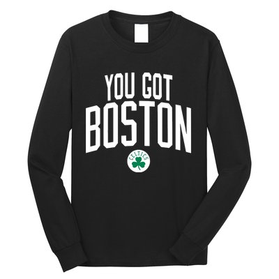 Celtics You Got Boston Long Sleeve Shirt