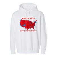 Can You Hear Us Now Map Of 2024 Usa County Election Garment-Dyed Fleece Hoodie