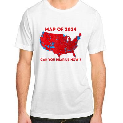 Can You Hear Us Now Map Of 2024 Usa County Election Adult ChromaSoft Performance T-Shirt