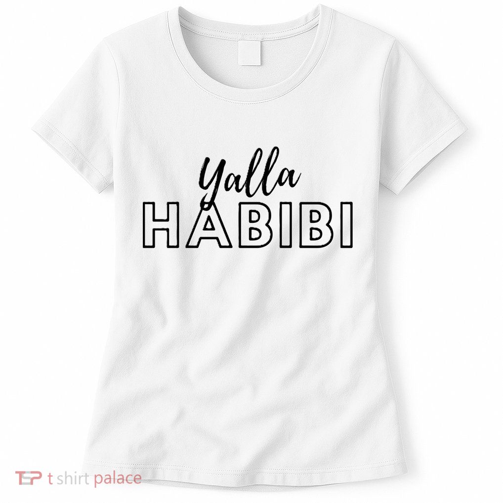 Cool Yalla Habibi Arabic Writing Womens T-Shirt