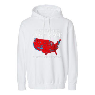 Can You Hear Us Now Nationwide Coverage Map Of 2024 Garment-Dyed Fleece Hoodie