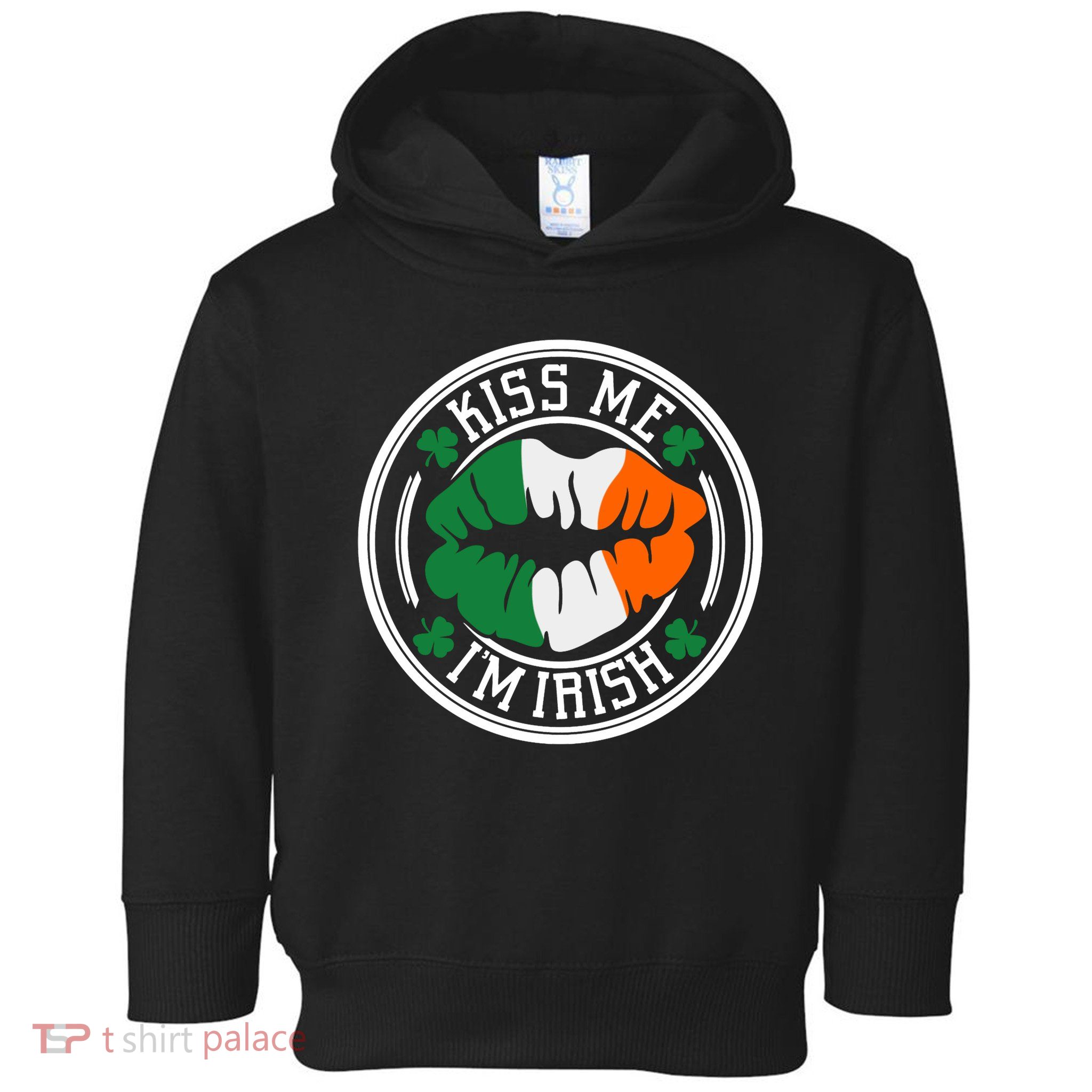 Celebrate Your Irish Pride In Style With Kiss Me IM Irish Toddler Hoodie