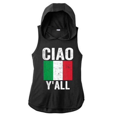 Ciao YAll Italian Slang Italian Saying Ladies PosiCharge Tri-Blend Wicking Draft Hoodie Tank