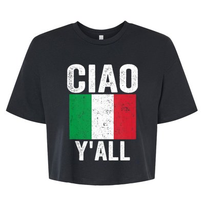 Ciao YAll Italian Slang Italian Saying Bella+Canvas Jersey Crop Tee