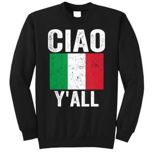 Ciao YAll Italian Slang Italian Saying Sweatshirt