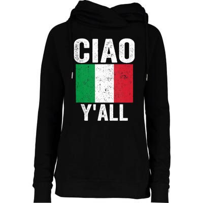 Ciao YAll Italian Slang Italian Saying Womens Funnel Neck Pullover Hood