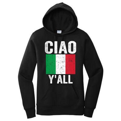 Ciao YAll Italian Slang Italian Saying Women's Pullover Hoodie