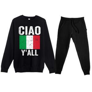 Ciao YAll Italian Slang Italian Saying Premium Crewneck Sweatsuit Set