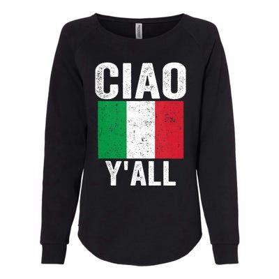 Ciao YAll Italian Slang Italian Saying Womens California Wash Sweatshirt