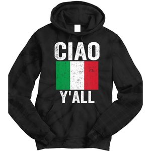 Ciao YAll Italian Slang Italian Saying Tie Dye Hoodie