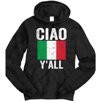 Ciao YAll Italian Slang Italian Saying Tie Dye Hoodie