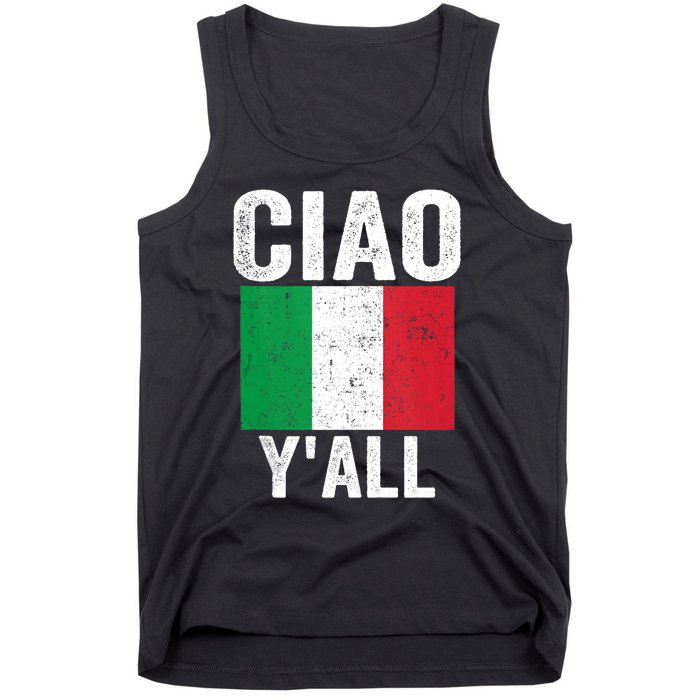 Ciao YAll Italian Slang Italian Saying Tank Top