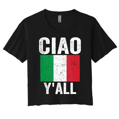 Ciao YAll Italian Slang Italian Saying Women's Crop Top Tee