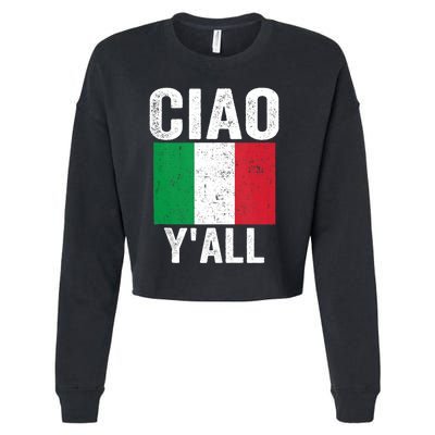 Ciao YAll Italian Slang Italian Saying Cropped Pullover Crew