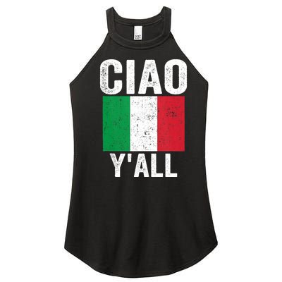 Ciao YAll Italian Slang Italian Saying Women's Perfect Tri Rocker Tank