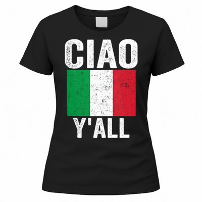 Ciao YAll Italian Slang Italian Saying Women's T-Shirt