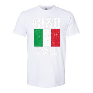 Ciao YAll Italian Slang Italian Saying Softstyle CVC T-Shirt