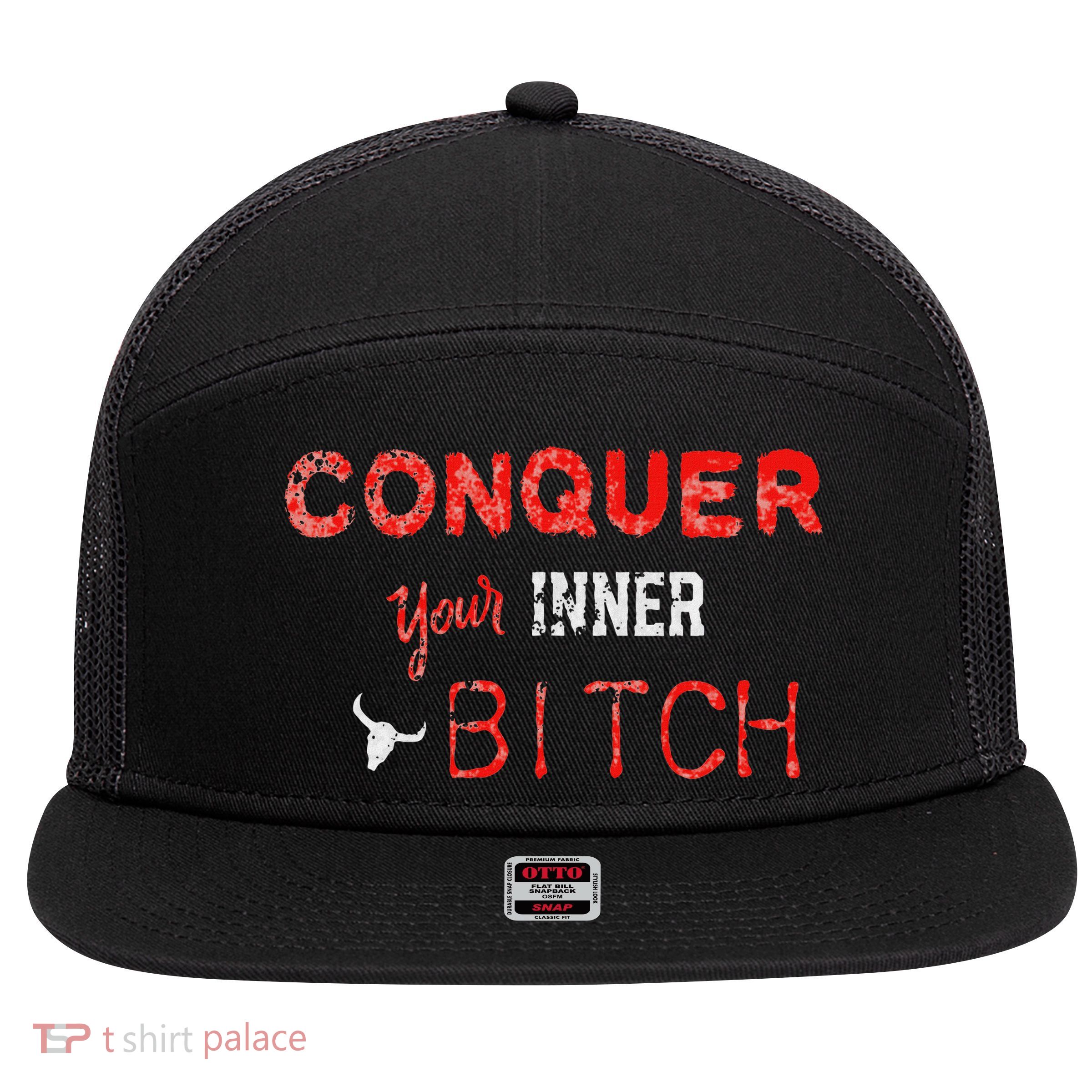 Conquer Your Inner Bitch 7 Panel Mesh Trucker Snapback Hat