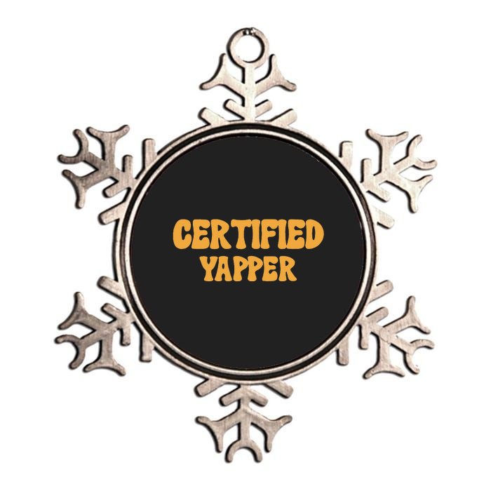 Certified Yapper I Love Yapping For Professional Yappers Metallic Star Ornament