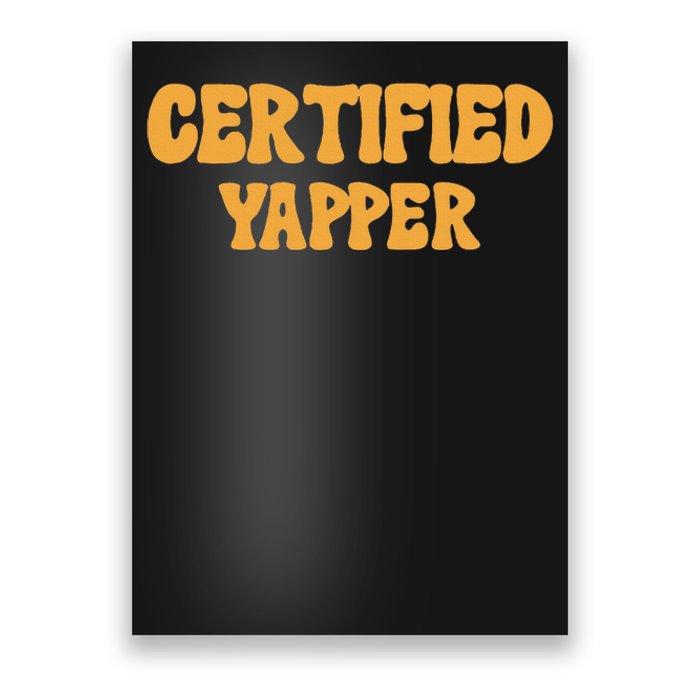 Certified Yapper I Love Yapping For Professional Yappers Poster