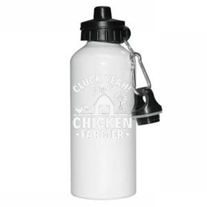 Cluck Yeah! IM A Chicken Farmer Chicken Farmer Aluminum Water Bottle