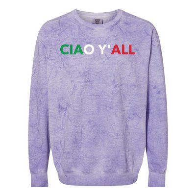 Ciao Yall Italian Slang Italian Saying Colorblast Crewneck Sweatshirt