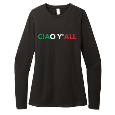 Ciao Yall Italian Slang Italian Saying Womens CVC Long Sleeve Shirt