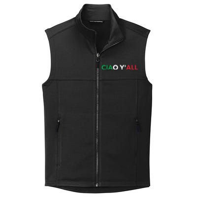 Ciao Yall Italian Slang Italian Saying Collective Smooth Fleece Vest