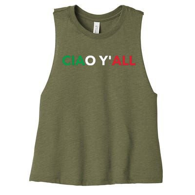 Ciao Yall Italian Slang Italian Saying Women's Racerback Cropped Tank