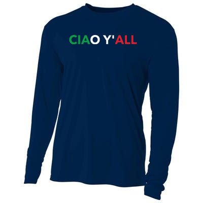 Ciao Yall Italian Slang Italian Saying Cooling Performance Long Sleeve Crew