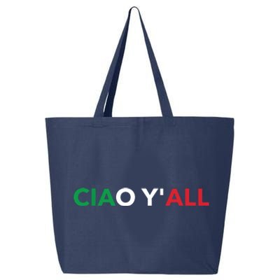 Ciao Yall Italian Slang Italian Saying 25L Jumbo Tote