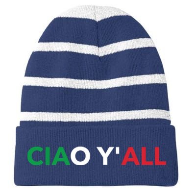 Ciao Yall Italian Slang Italian Saying Striped Beanie with Solid Band