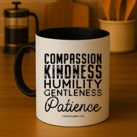 Clothe Yourselves In Compassion Kindness And More Meaningful Gift Mug