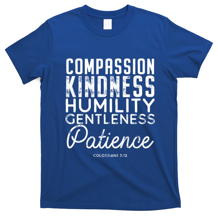 Clothe Yourselves In Compassion Kindness And More Meaningful Gift T-Shirt