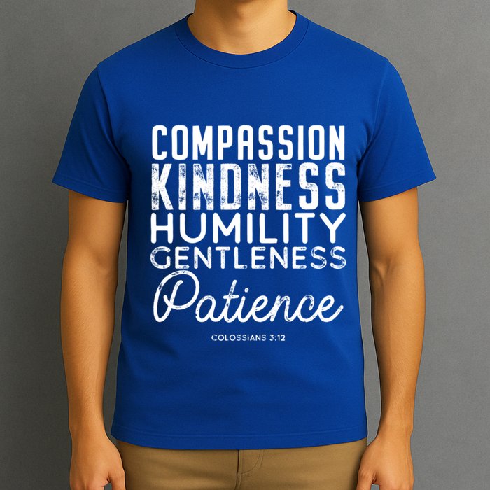 Clothe Yourselves In Compassion Kindness And More Meaningful Gift T-Shirt