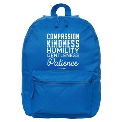 Clothe Yourselves In Compassion Kindness And More Meaningful Gift 16 in Basic Backpack