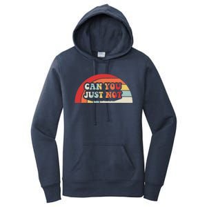 Can You Just Not Retro Rainbow Vibes Women's Pullover Hoodie