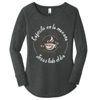 Cafecito Y Jesus Reagalo Cristiano Christian Spanish Women's Perfect Tri Tunic Long Sleeve Shirt