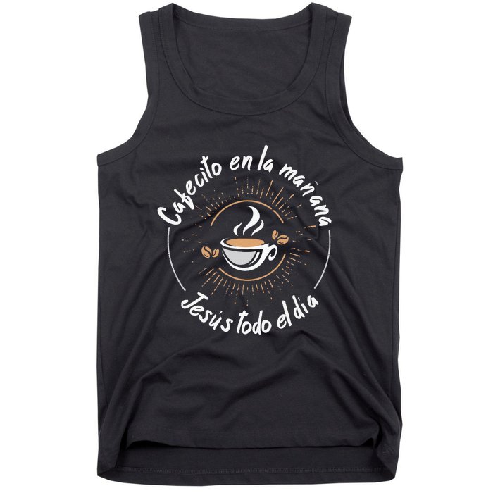 Cafecito Y Jesus Reagalo Cristiano Christian Spanish Tank Top