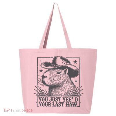 Capybara You Just Yeed Your Last Haw 25L Jumbo Tote