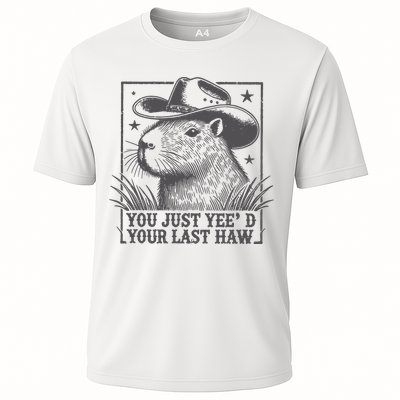 Capybara You Just Yeed Your Last Haw Performance Shirt
