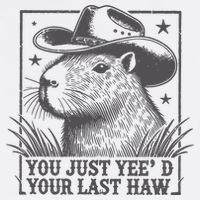 Capybara You Just Yeed Your Last Haw Sustainable Bucket Hat