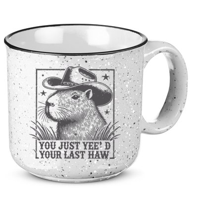 Capybara You Just Yeed Your Last Haw 15oz Campfire Ceramic Mug