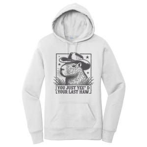 Capybara You Just Yeed Your Last Haw Women's Pullover Hoodie