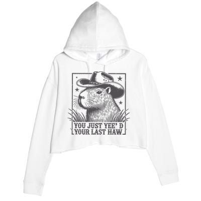 Capybara You Just Yeed Your Last Haw Crop Fleece Hoodie
