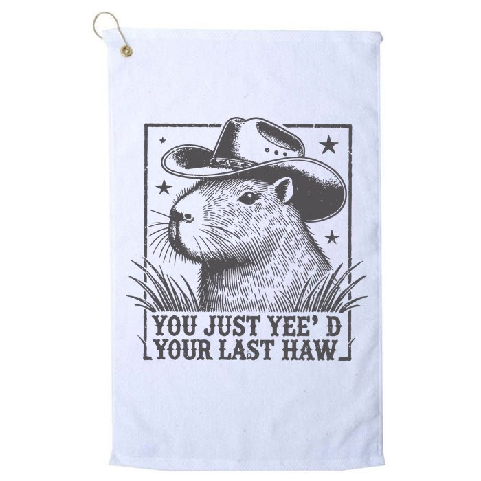Capybara You Just Yeed Your Last Haw Golf Towel