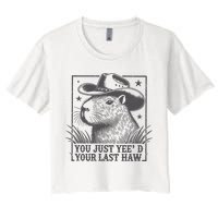Capybara You Just Yeed Your Last Haw Women's Crop Top Tee